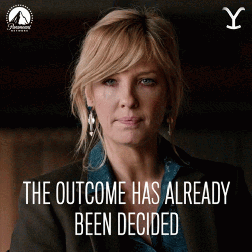 Woman With Outcome Has Already Been Decided