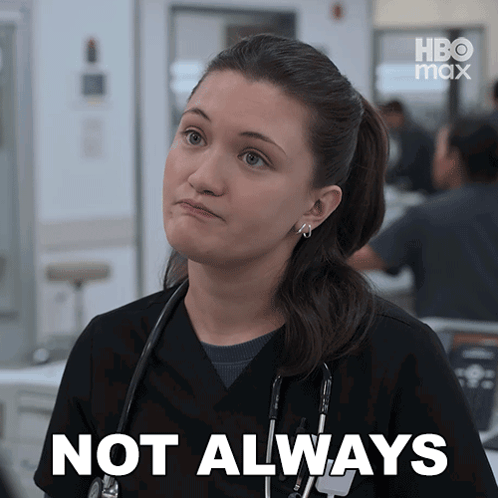 Woman With Stethoscope Says Not Always GIF