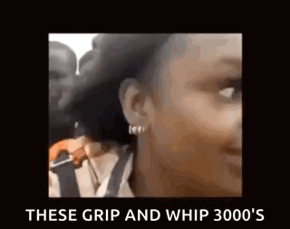 Woman With These Grip And Whip 3000'S GIF