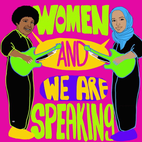 Women Rock And We Are Speaking GIF