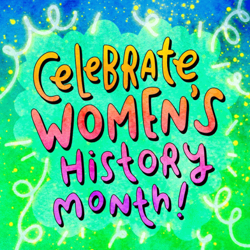 Celebrate Women's History Month GIF
