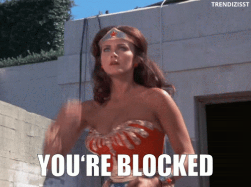 Wonder Woman Says You're Blocked