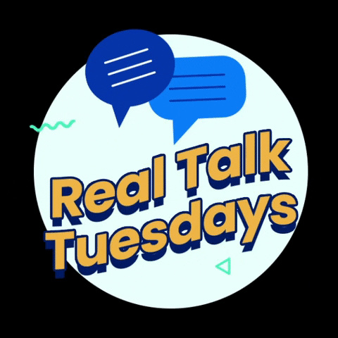 Wonderful Real Talk Tuesday Digital Arts GIF