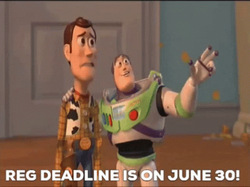 woody and buzz lightyear from toy story are standing next to each other and talking about the reg deadline is on june 30