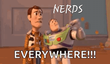 Woody and Buzz Lightyear with Nerds Everywhere