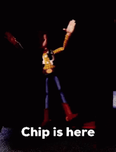 Woody Chip Is Here Chip Meme GIF