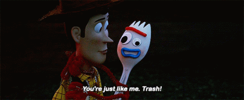 Woody From Toy Story Is Holding A Plastic Fork And Saying You 'Re Just Like Me Trash GIF