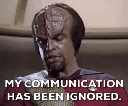 Worf My Communication Has Been Ignored Ghosted GIF