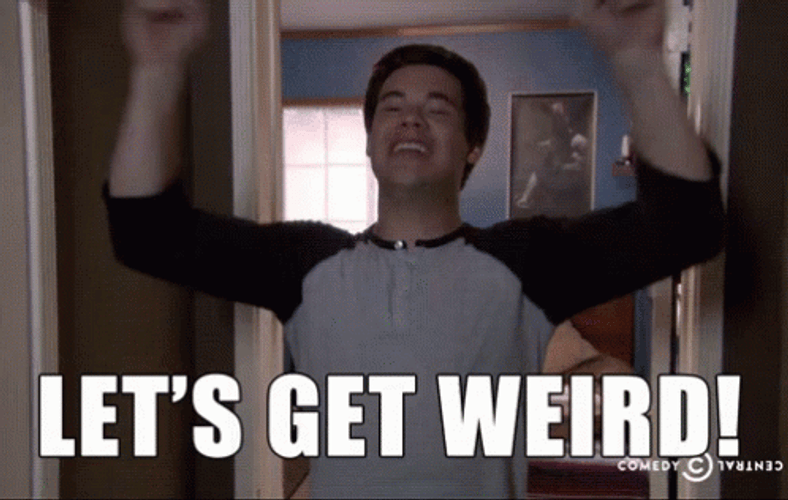 Workaholics Excited Adam Lets Get Weird GIF