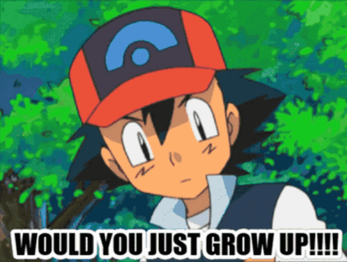 Would You Just Grow Up Pokemon Ash Dawn GIF