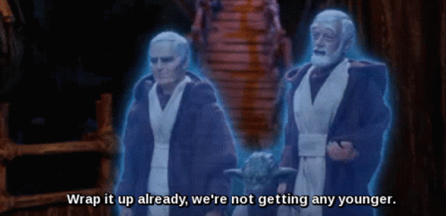 Wrap It Up Already We're Not Getting Any Younger GIF