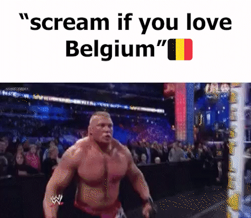 Wrestler Scream If You Love Belgium GIF