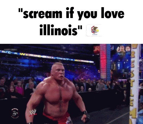 Wrestler Scream If You Love Illinois