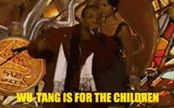 Wu Tang Is For The Children GIF