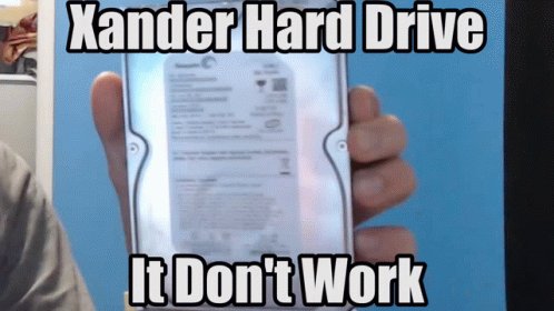 Xander Hard Drive It Dont Work GIF