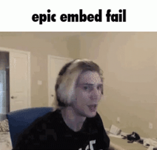 XQc Epic Embed Fail GIF
