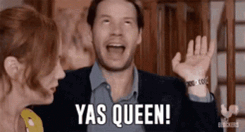 Yaaas Queen Happy GIF