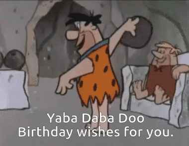 Yabba Dabba Doo Birthday Wishes For You GIF