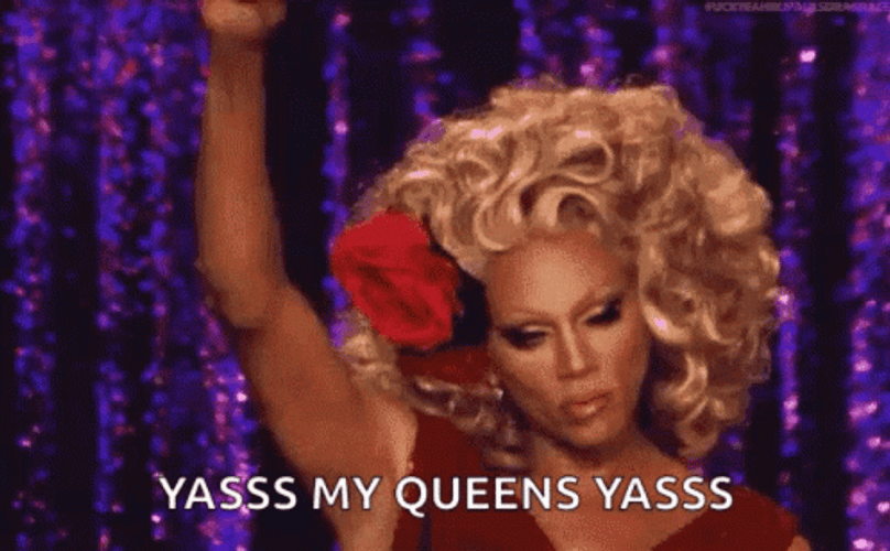 Yas Queen Rupaul Drag Queen GIF