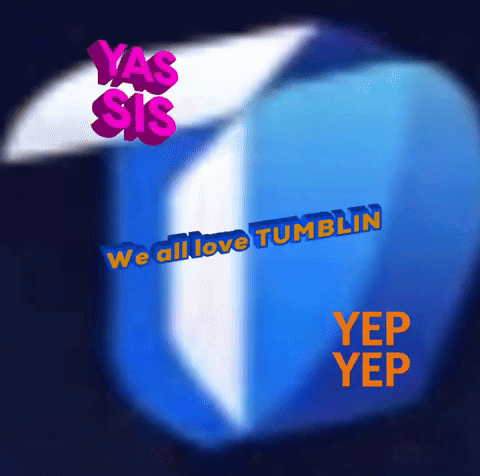 Yas Sis We All Love Tumbler Yep Yep GIF