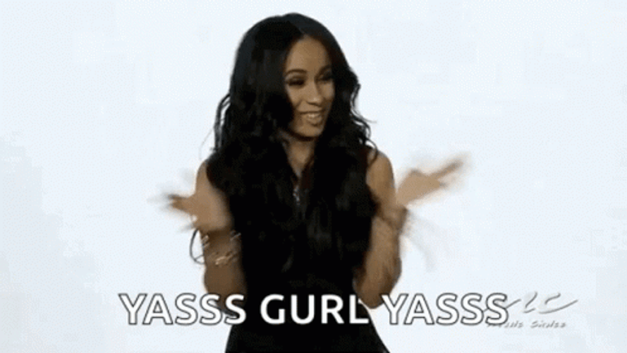 Yasss Gurl Sassy Cardi B GIF