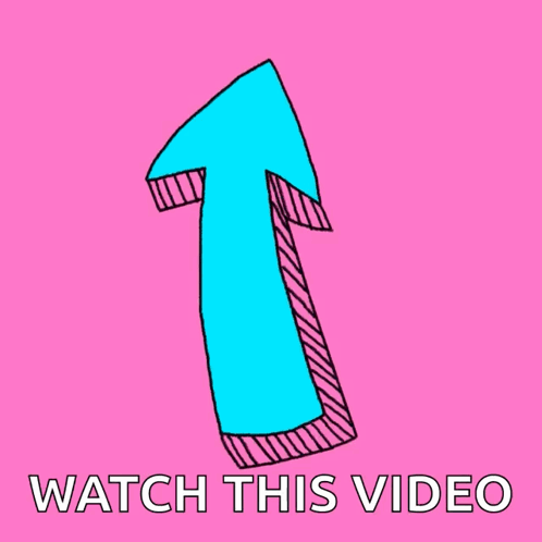 Yellow and Pink Arrow Pointing Up Watch This Video