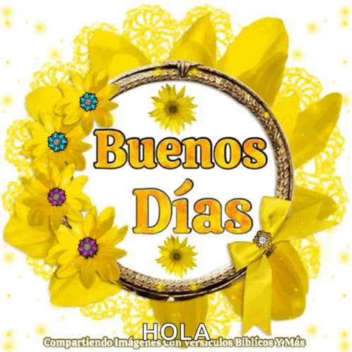Yellow Flowers With Buenos Dias