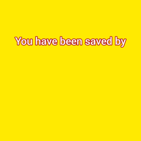 Yellow Poster You Have Been Saved by Baguetteball Better Call Ball