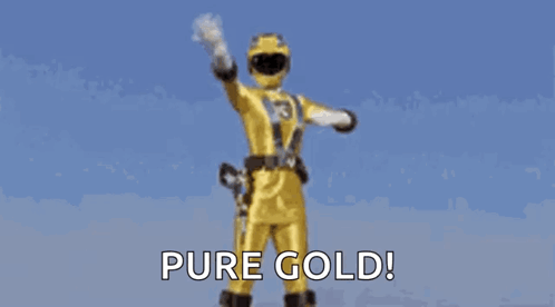 Yellow Power Ranger Saying Pure Gold