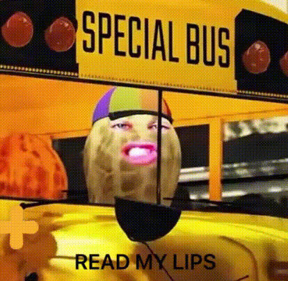 Yellow School Bus With Woman's Face and Read My Lips Sign