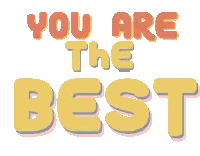Yellow Sign Saying You Are The Best