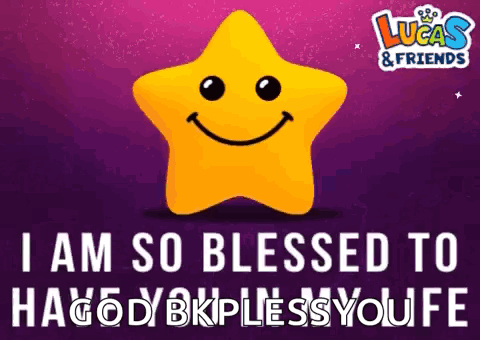 Yellow Star Smiley I Am So Blessed To Have You In My Life