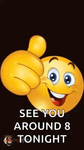 Yellow Thumbs Up Saying See You Around 8 Tonight