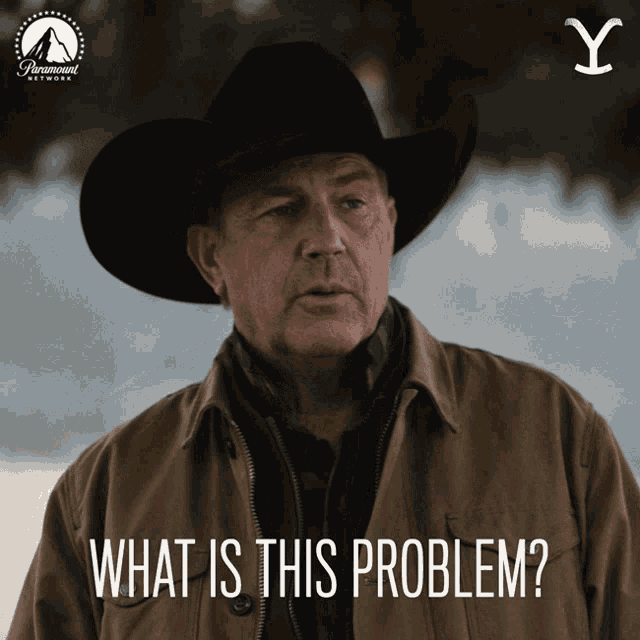 Yellowstone John Dutton What's The Problem GIF