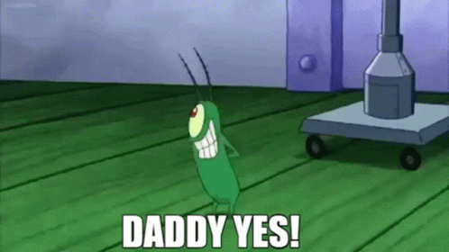 Yes Daddy Sheldon J. Plankton GIF