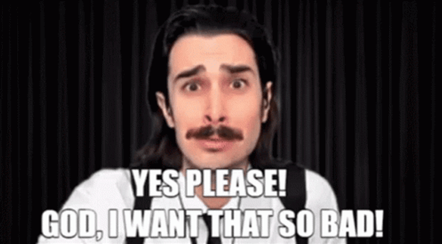 Yes Please I Want That So Bad GIF