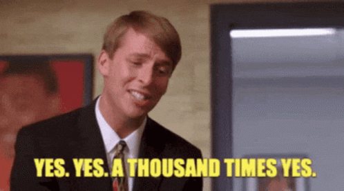 Yes Yes A Thousand Times Yes GIF