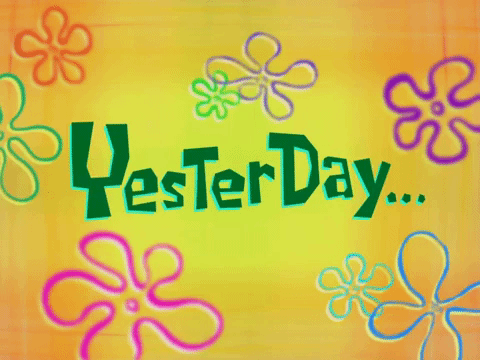 Yesterday About The Timesheet Meme GIF