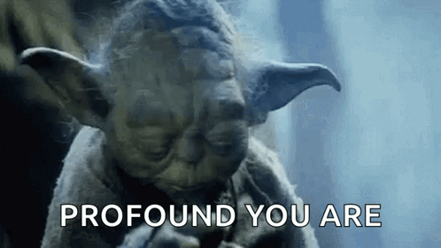 Yoda From Star Wars Profound You Are
