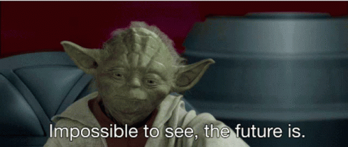 Yoda Saying Impossible to See the Future