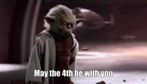 Yoda Saying May the 4th Be With You