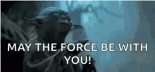 Yoda Saying May the Force Be With You
