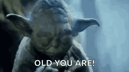Yoda Smoking Cigarette Saying Old You Are