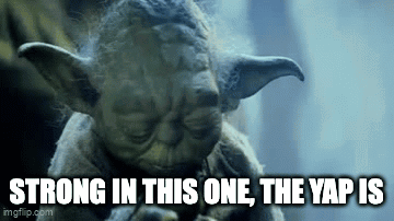 Yoda Strong in This One the Yap Is