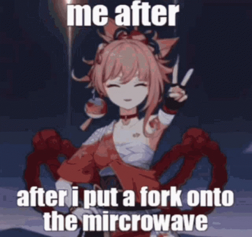 Yoimiya Me After Putting Fork On Microwave GIF