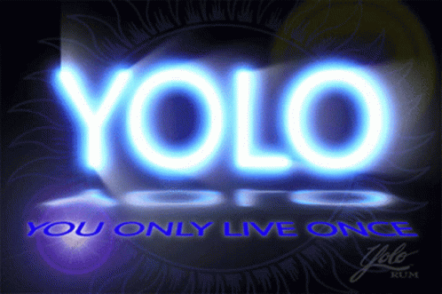 Yolo You Only Live Once Light Effect GIF
