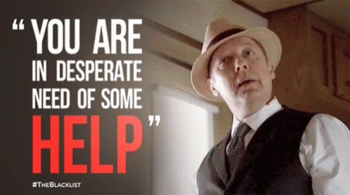 You Are Desperate Stop Get Some Help GIF
