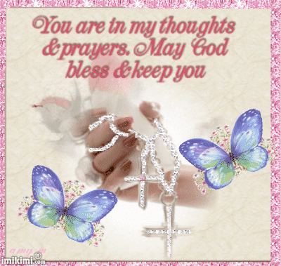 You Are In My Thoughts And Prayers May God Bless And Keep You GIF