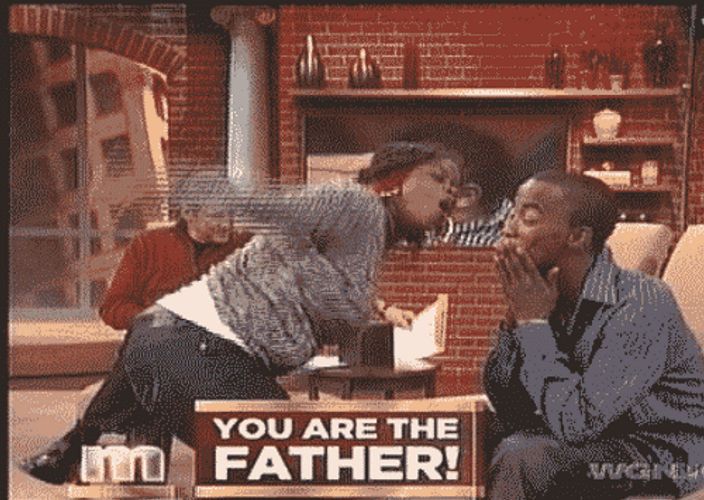 you are not the father animated gif