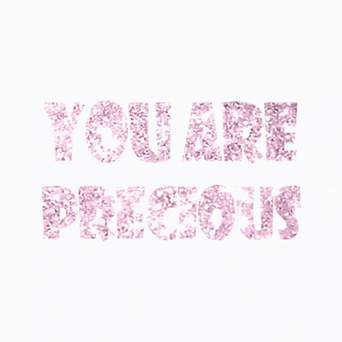 You Are Precious Pink Glitter Text